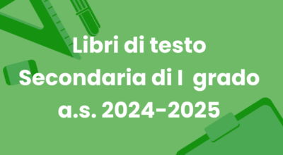 ADOZIONE LIBRI DI TESTO SCUOLA SECONDARIA DI PRIMO GRADO ANNO SCOLASTICO 2024/2025